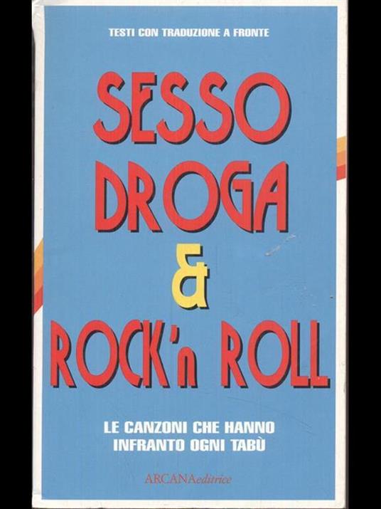 Sesso, droga & rock'n roll. Le canzoni che hanno infranto ogni tabù. Vol. 1: Anni '60-'70 - 2