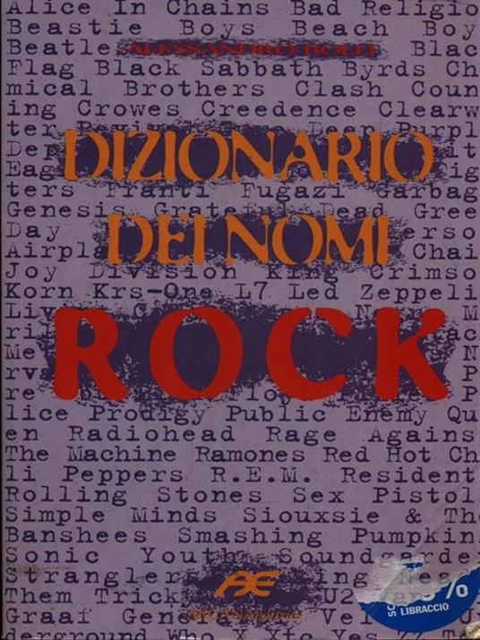 Dizionario dei nomi rock - Alessandro Bolli - 2