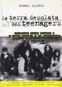 La terra desolata dei teenagers - Donna Gaines - copertina