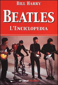 Beatles. L'enciclopedia - Bill Harry - copertina