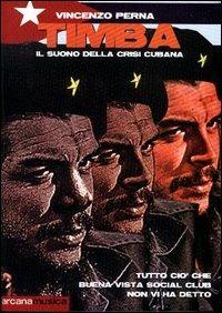 Timba. Il suono della crisi cubana. Ciò che Buena Vista Social Club non vi ha detto - Vincenzo Perna - copertina