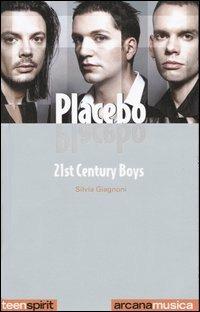 Placebo. 21st Century Boys - Silvia Giagnoni - copertina