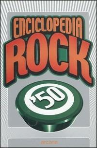 Enciclopedia del rock. Anni '50 - copertina