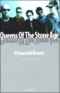 Queens Of The Stone Age. Il suono del deserto - Roberto Calabrò - copertina
