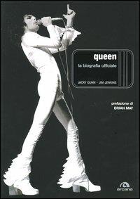 Queen. La biografia ufficiale - Jacky Gunn,Jim Jenkins - copertina