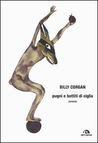 Pugni e battiti di ciglia - Billy Corgan - copertina