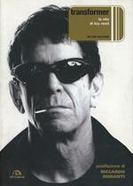 Transformer. La vita di Lou Reed