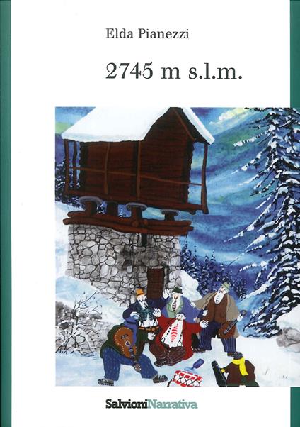 2745 m s.l.m. - Elda Pianezzi - copertina