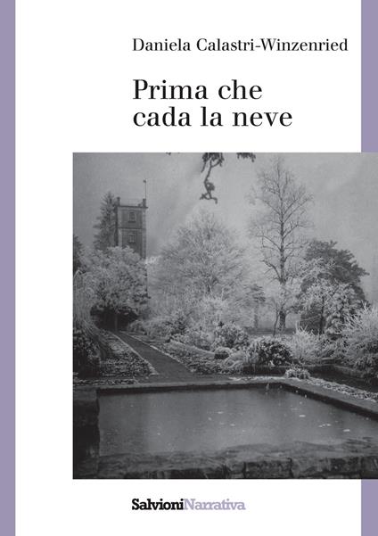 Prima che cada la neve - Daniela Calastri-Winzenried - copertina