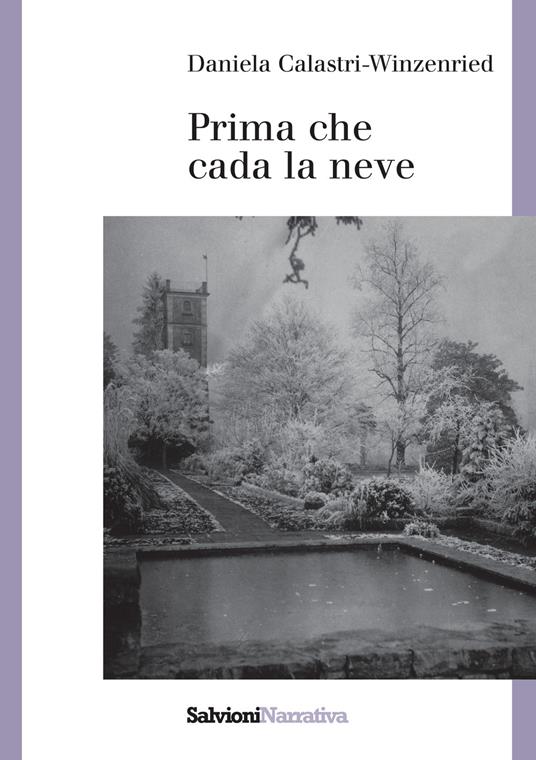 Prima che cada la neve - Daniela Calastri-Winzenried - copertina
