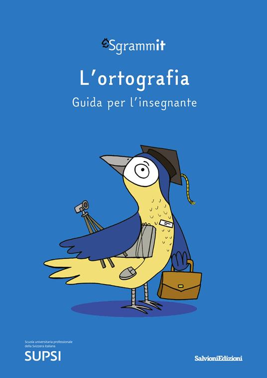 Sgrammit: quaderno blu docente. «L'ortografia» - copertina
