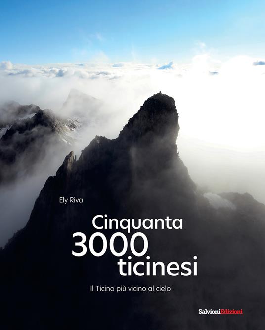 Cinquanta 3000 Ticinesi. Il Ticino più vicino al cielo - Ely Riva - copertina