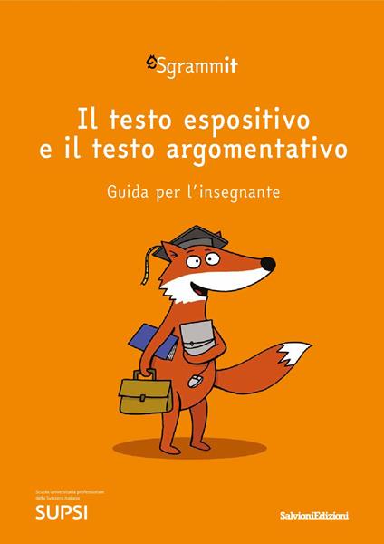 Sgrammit: quaderno arancione docente. il testo espositivo e il testo argomentativo - Centro competenze didattica dell'italiano - copertina