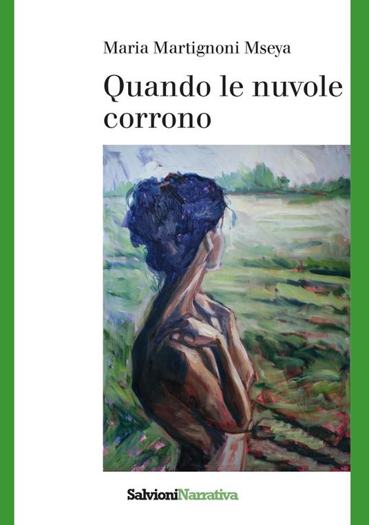 Quando le nuvole corrono - Maria Martignoni Mseya - copertina