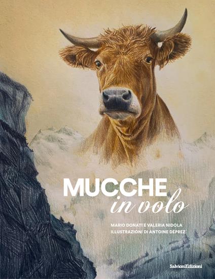 Mucche in volo. Con opuscolo didattico - Mario Donati,Valeria Nidola - copertina