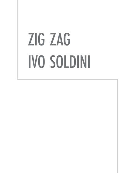 Zig Zag. Ivo Soldini. Ediz. illustrata - copertina