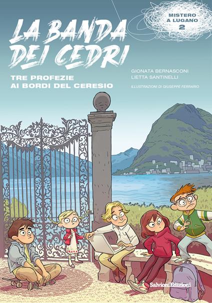 Tre profezie ai bordi del Ceresio - Gionata Bernasconi,Lietta Santinelli - copertina