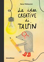 Le idee creative di Talpin. Ediz. a colori