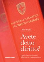 Avete detto diritto? Quello che avrei voluto imparare a scuola di diritto