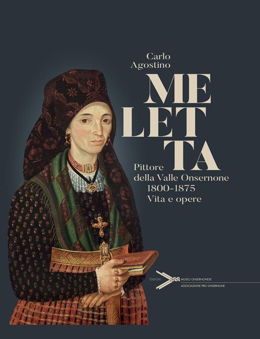 Meletta. Pittore della Valle Onsernone (1800-1875). Vita e opere - Giulio Foletti,Mattia Dellagana - copertina