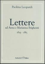 Lettere ad Anna e Marianna Brighenti 1829-1865