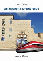 L' innovazione e il treno Fermo