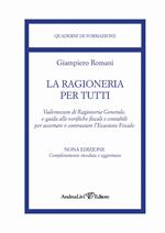 La ragioneria per tutti. Guida alle verifiche fiscali e contabili