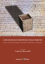 L' archeologia medievale nelle Marche