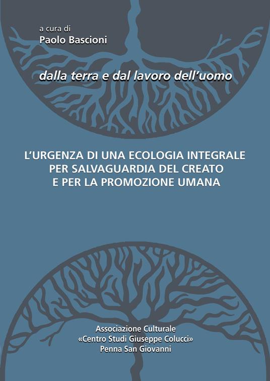 L' urgenza di una ecologia integrale per la salvaguardia del creato e per la promozione umana - copertina