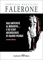 Falerone. Dall'antichità al Medioevo-Gli scavi archeologici di Falerio Picenus