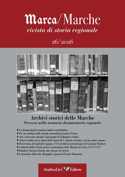 Archivi storici delle Marche. Percorsi nella memoria documentaria regionale - copertina