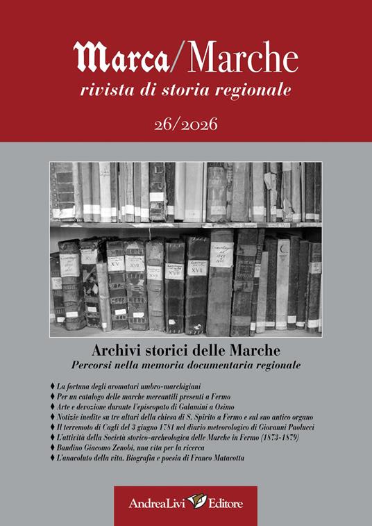Archivi storici delle Marche. Percorsi nella memoria documentaria regionale - copertina