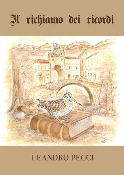 Il richiamo dei ricordi - Leandro Pecci - copertina