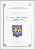 Un formulario notarile fiorentino della metà del Dugento