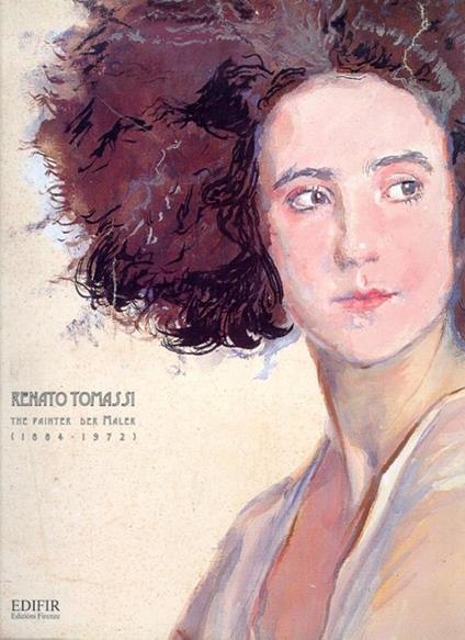 Renato Tomassi. Il pittore-The painter-Der Maler (1884-1972). Catalogo - copertina