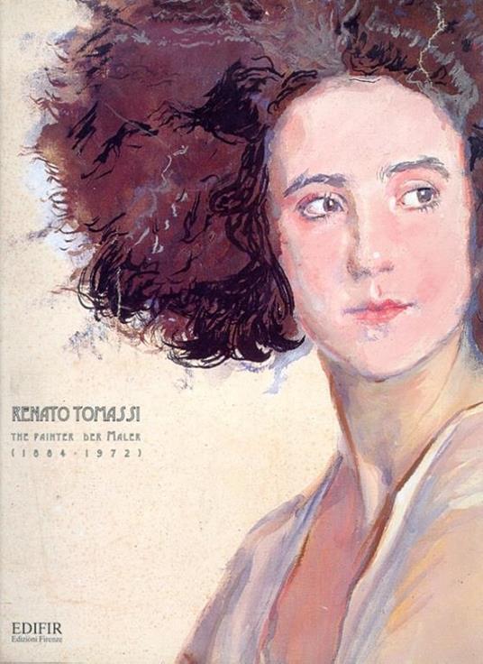 Renato Tomassi. Il pittore-The painter-Der Maler (1884-1972). Catalogo - copertina