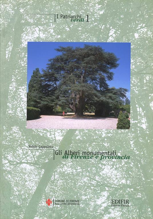 Gli alberi monumentali di Firenze e provincia - Valido Capodarca - copertina