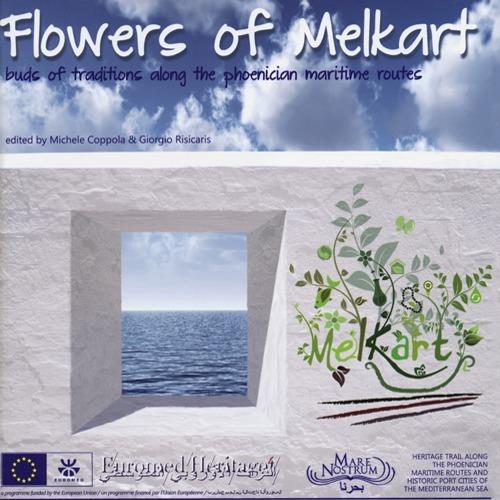 Flowers of Melkart. Buds of tradition along the phoenician maritime routes - copertina