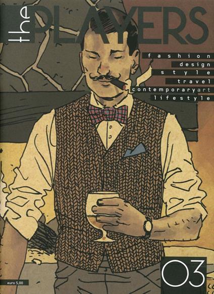 The players. Magazine. Fashion style, contemporary art, design, travel, lifestyle. Vol. 3 - copertina