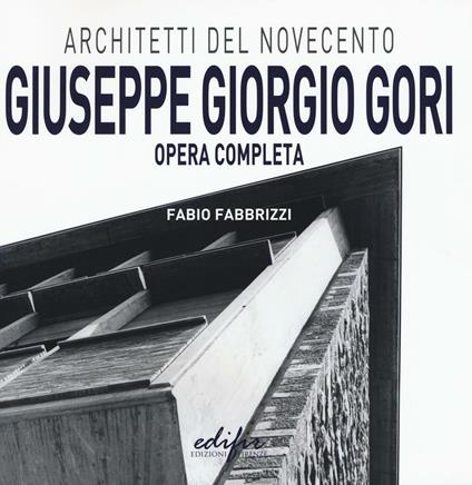 Giuseppe Giorgio Gori. Opera completa - Fabio Fabbrizzi - copertina