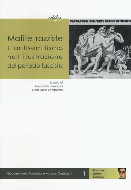 Matite razziste. L'antisemitismo nell'illustrazione del periodo fascista. Ediz. illustrata - copertina