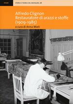 Alfredo Clignon restauratore di arazzi e stoffe (1909-1985)