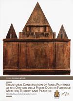 Structural conservation of panel painting at the Opificio delle pietre dure in Florence: method, theory abd practice. Ediz. a colori