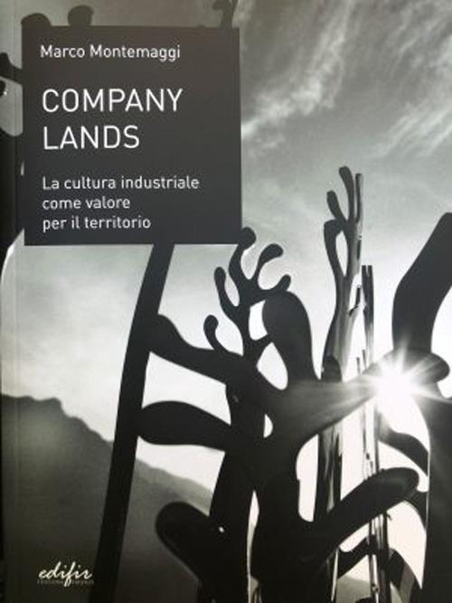 Company lands. La cultura industriale come valore per il territorio - Marco Montemaggi - copertina
