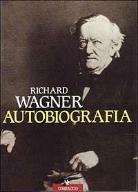 Autobiografia - W. Richard Wagner - copertina