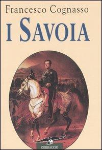 I Savoia - Francesco Cognasso - copertina