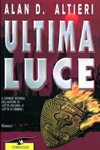 Ultima luce - Alan D. Altieri - copertina