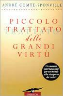 Piccolo trattato delle grandi virtù - André Comte-Sponville - copertina