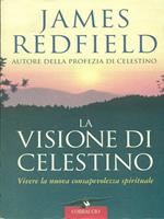 La visione di Celestino. Vivere la nuova consapevolezza spirituale