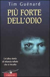 Più forte dell'odio - Tim Guénard - copertina